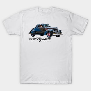 1939 Plymouth Hardtop Coupe T-Shirt